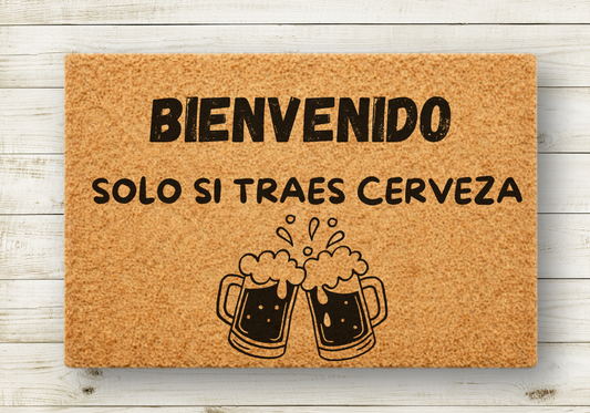 Bienvenido solo si traes cerveza 2