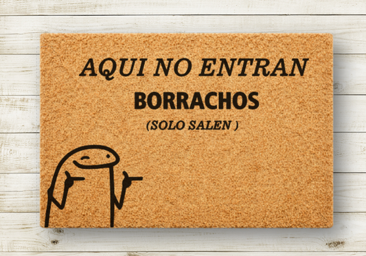 aquí no entran borrachos solo salen
