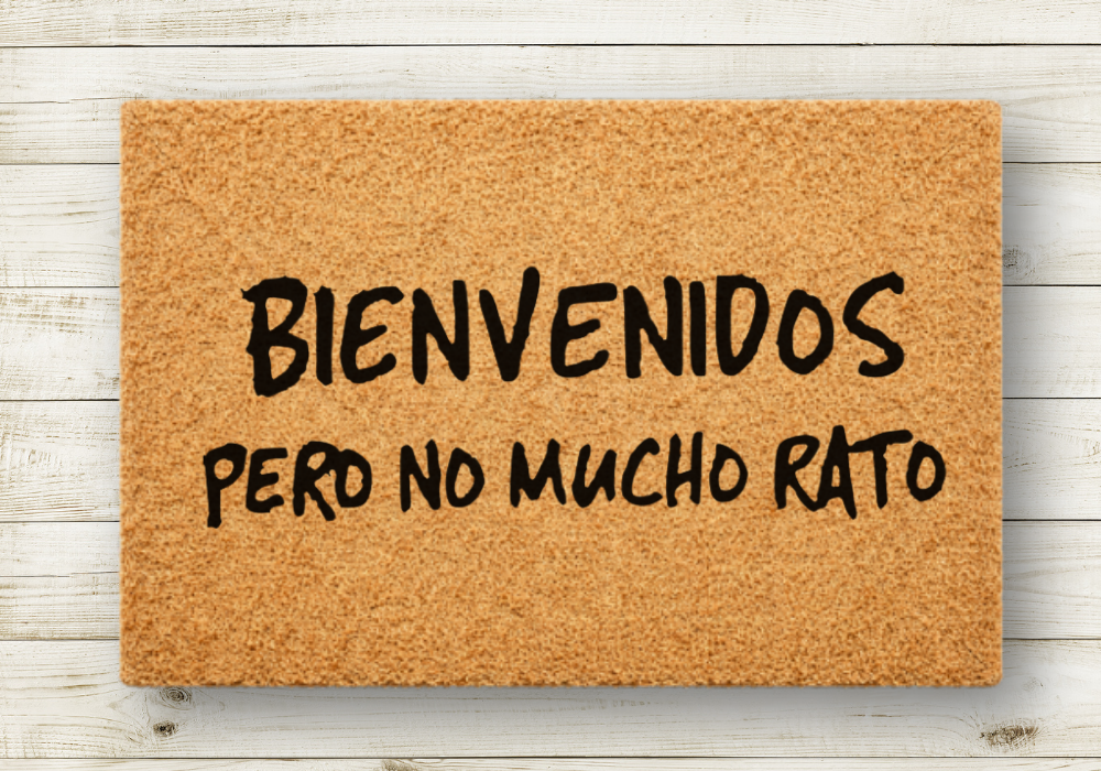 Bienvenido pero no mucho rato