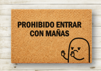 prohibido entrar con mañas