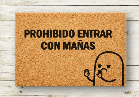 prohibido entrar con mañas